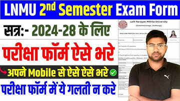 LNMU UG 2nd Semester exam form kaise bhare 2024-28 : lnmu 2nd semester form fill up session 2024-28