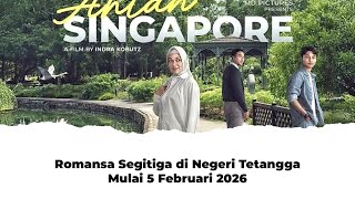 Download Lagu AHLAN SINGAPORE A Romance Triangle in a Neighboring Country MP3