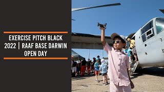Exercise Pitch Black 2022 | RAAF Base Darwin open day