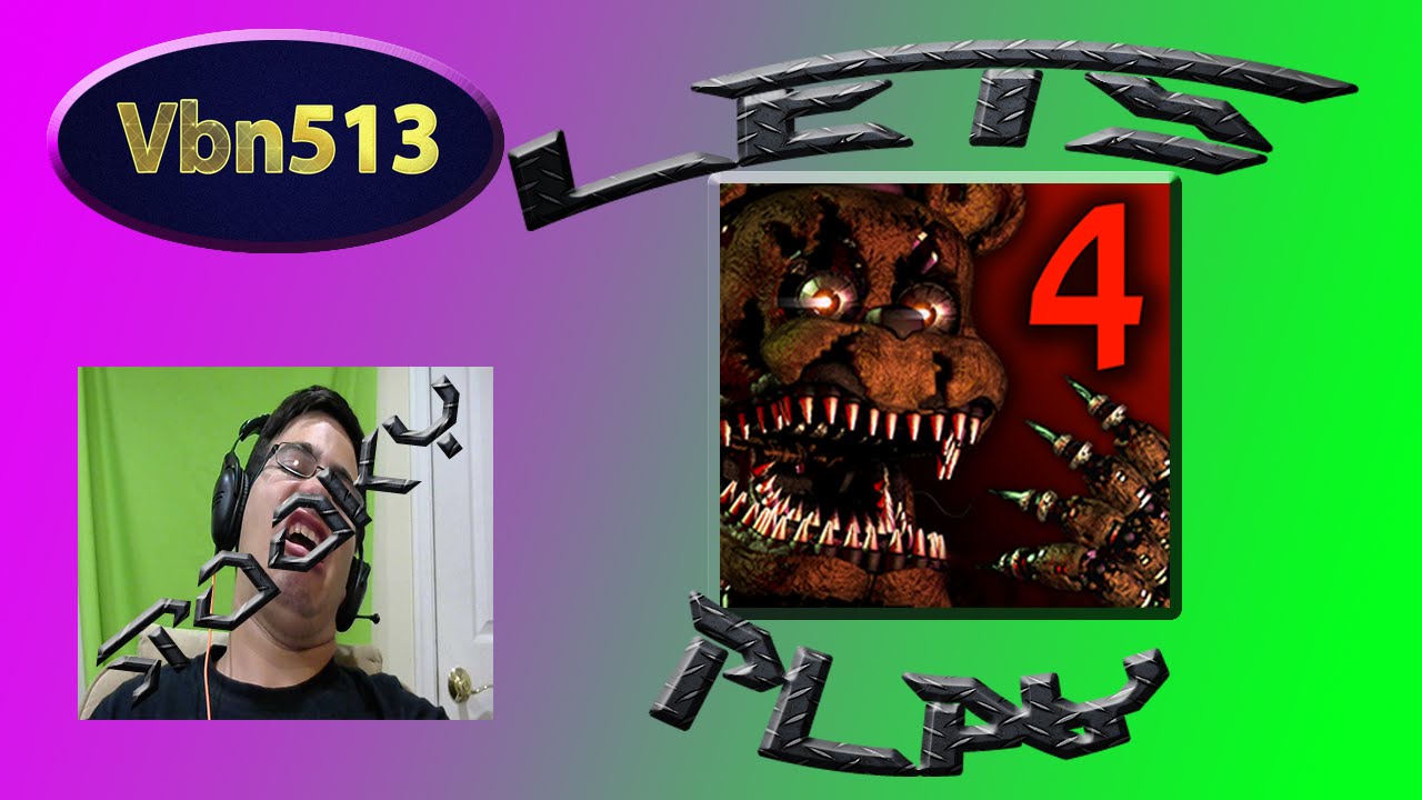 Five Nights at Freddy's 4 Noob Plays [The Quest to Night 2]
