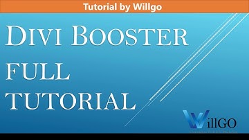 Divi Booster - Full Tutorial