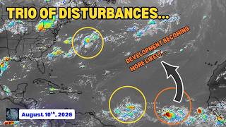 August 10th Tropical Weather Outlook: TRIO Of Disturbances To Track In The Atlantic...