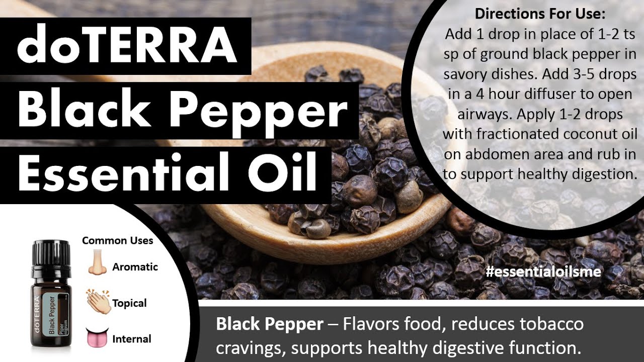 Exceptional doTERRA Black Pepper Essential Oil Uses YouTube