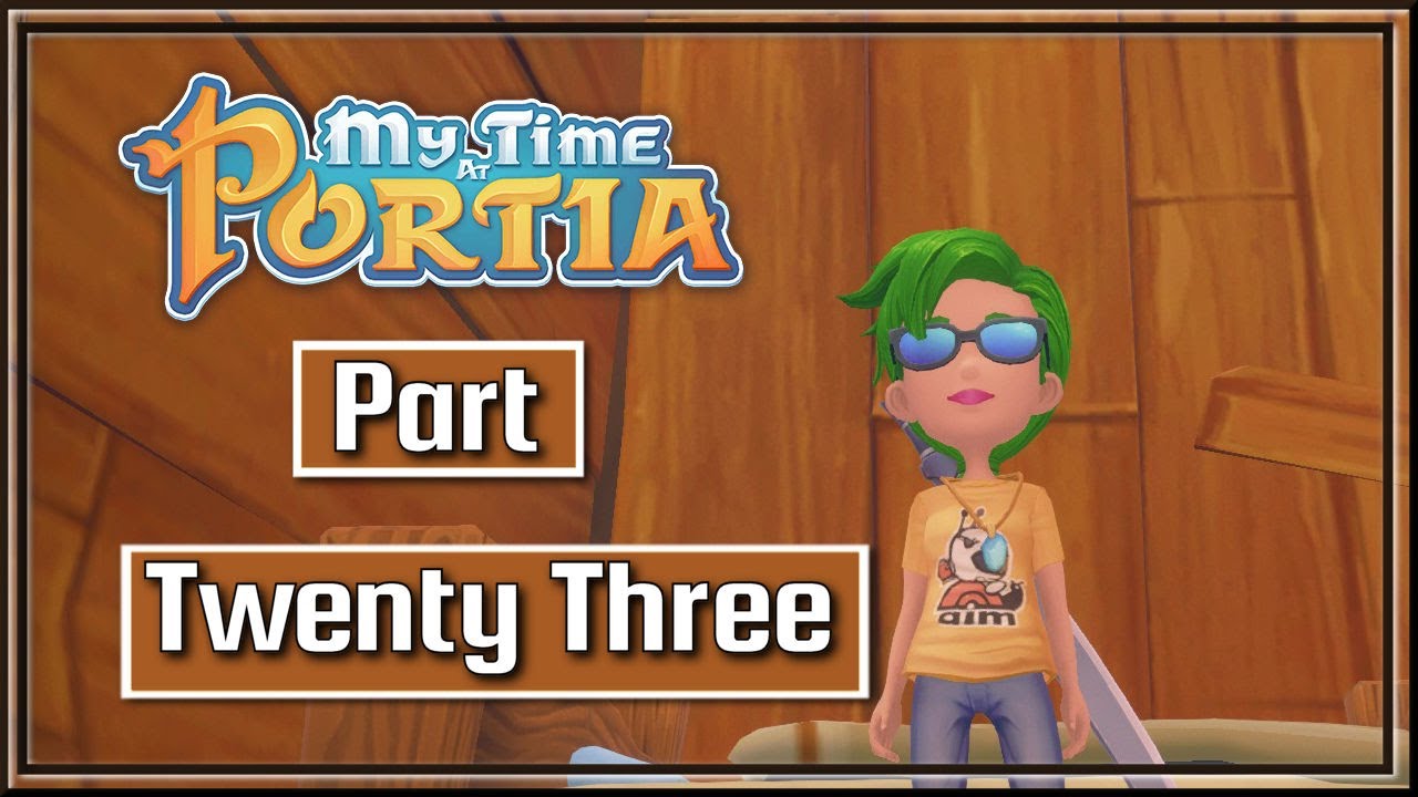 My Time At Portia Part 23 So Many Quests 033123 YouTube