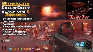 NEW Rust Pit is quite fun & with a bit of a challenge! - Bo3 custom zombies
