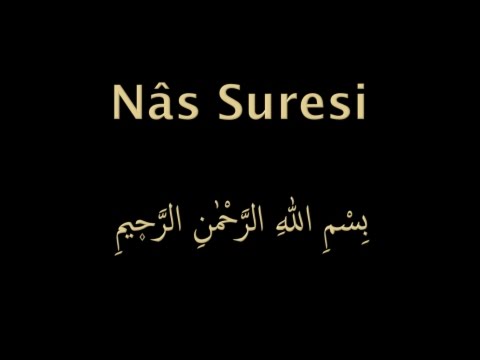 NAS SURESİ EZBERLE (HER AYET ON TEKRAR)