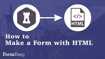 Make a Contact Form with HTML - FormKeep Guide