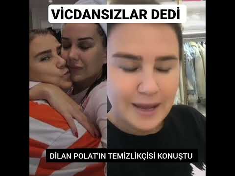 DİLAN POLAT'IN HİZMETÇİSİ
