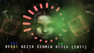 DJ BERAT KEZIK CINNIA ORIGINAL MIX 2017 Resimi