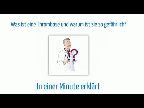Was ist eine Thrombose und warum ist sie so gefährlich?