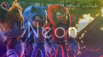 NEON ~ One ok rock || Full Collab Version With @SonicSpeedRush 