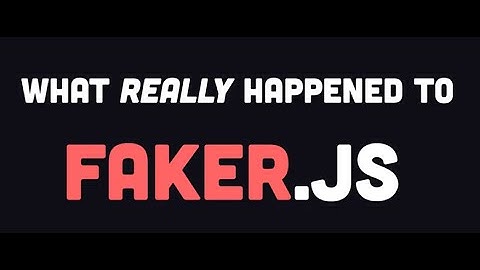 The Truth About Faker.js Reupload(The Original)