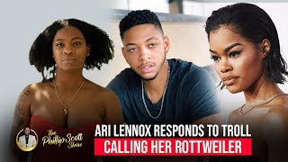 Ari Lennox Becomes Triggered After Troll Says She Look Like A Rottweiler