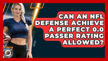 Can An NFL Defense Achieve A Perfect 0.0 Passer Rating Allowed? - Gridiron Data Digest