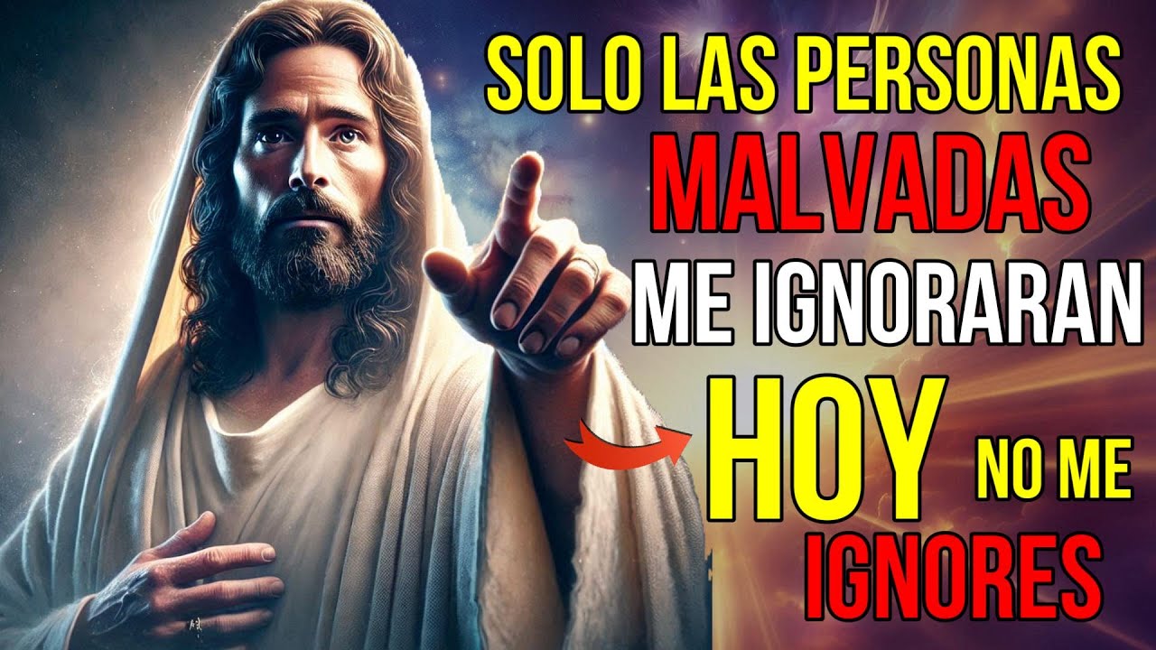 Dios dice: ¿Me VAS A IGNORAR HOY, HIJO? | Mensaje de Dios para ti hoy ...