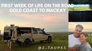 2 TAUPES FIRST WEEK ON THE ROAD! GOLD COAST TO MACKAY
