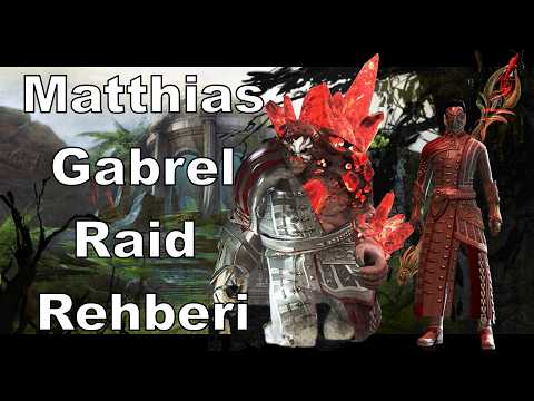 Guild Wars 2 Matthias Gabrel Raid Türkçe Rehberi
