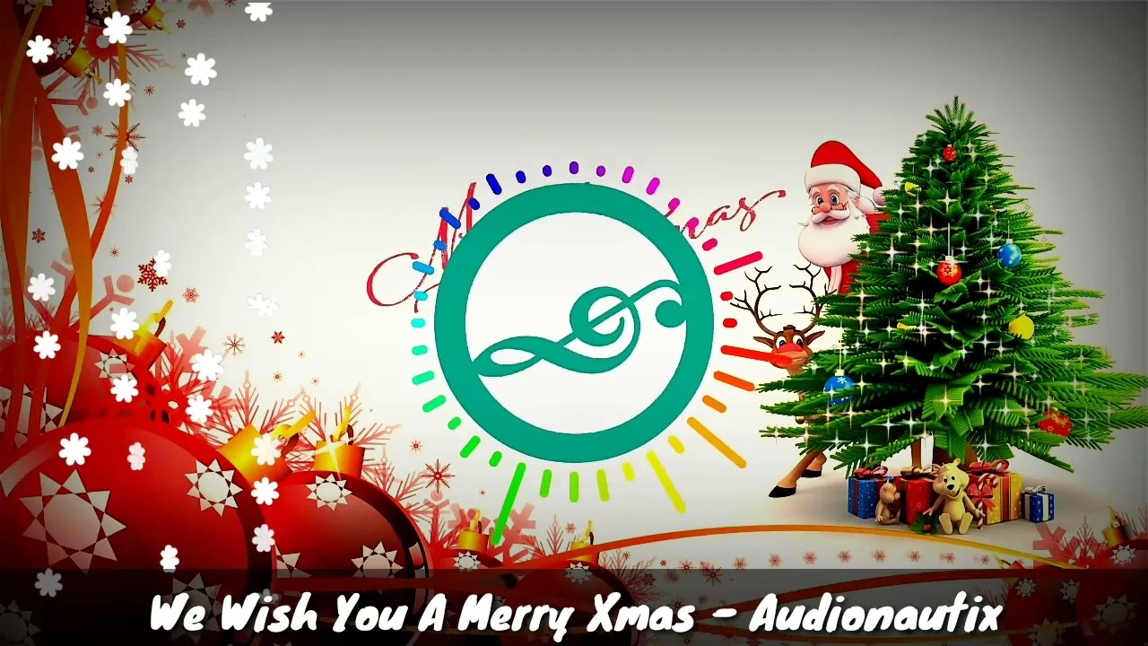 We Wish You A Merry Xmas - Audionautix - Best Christmas Songs 2023 - No Copyright Songs