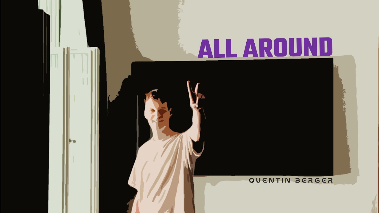 Quentin Berger - All Around (Stripped Version)