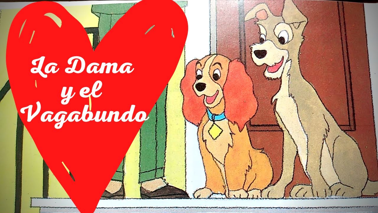 El mejor cuento de la Dama y el Vagabundo - YouTube