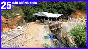 #25 Đã hàn xong lan can cầu, chuẩn bị đô bê tông mặt cầu - Cầu Chống Khua