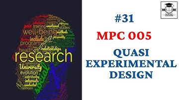 QUASI EXPERIMENTAL DESIGN |IGNOU|M.A| MPC 005|BLOCK 3|UNIT 3|PART 1