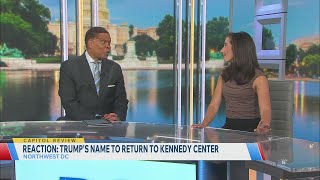 Reaction: Trumps name to return to Kennedy Center