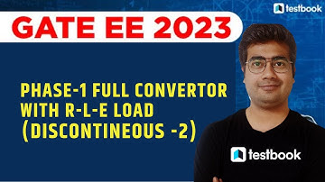 GATE EE Classes : 1- Phase full convertor with R-L-E load (Discontineous -2)| By Mohit Sir #gate2022