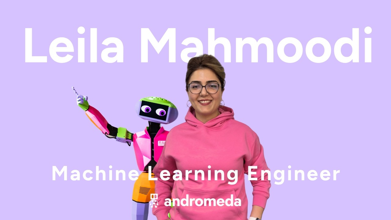 Leila Mahmoodi, Machine Learning Engineer