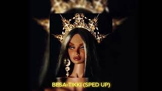 BESA-TIKKI(SPED UP)