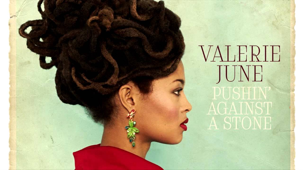 Valerie June - Pushin Against A Stone - Amazoncom Music