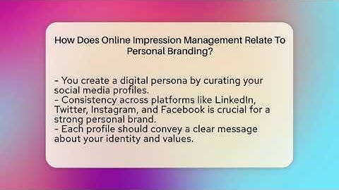 How Does Online Impression Management Relate To Personal Branding? - Everyday-Networking