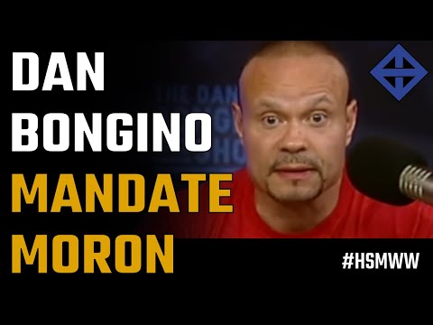 Dan Bongino the mandate moron