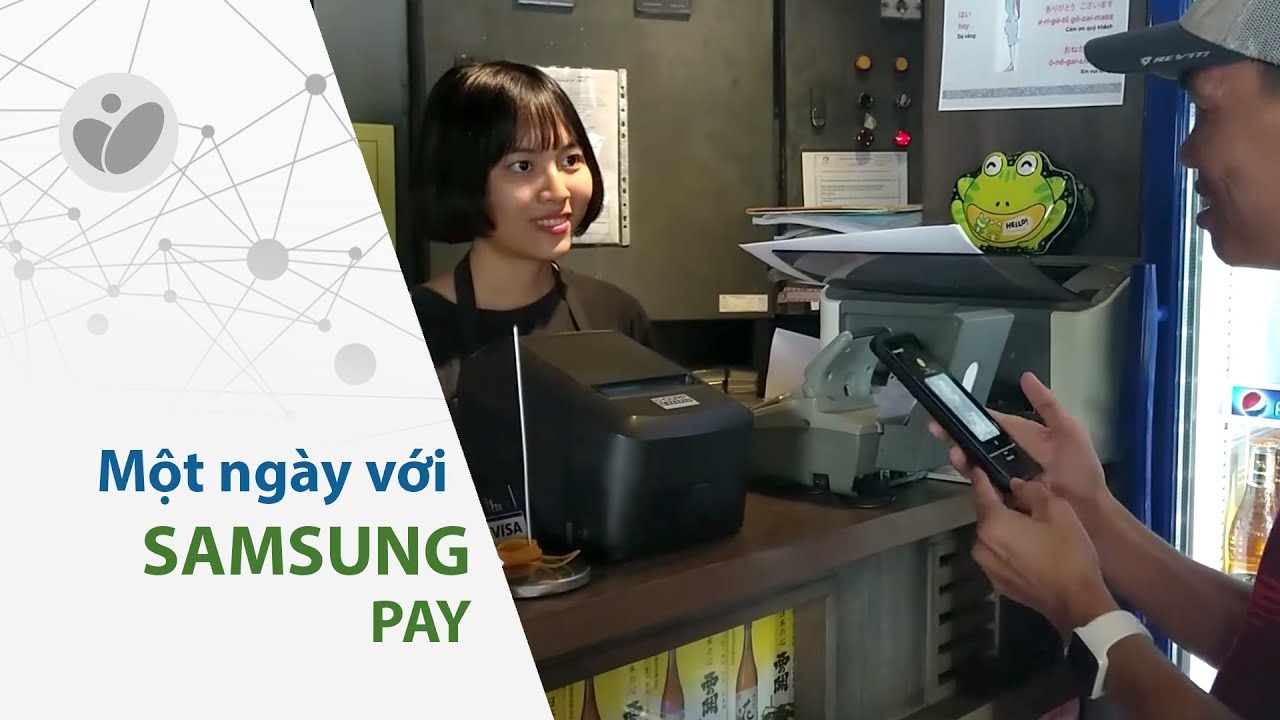 samsung pay คืออะไร  2022 Update  Cuhiep - Một ngày với Samsung Pay