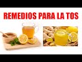 вњ 8 INCREГЌBLES REMEDIOS NATURALES Para La TOS ВїCГіmo CURAR La TOS De Forma NATURAL вњ 8 INCREГЌBLES REMEDIOS NATURALES Para La TOS ВїCГіmo CURAR La TOS De Forma NATURAL