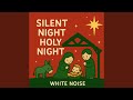 고요한밤 거룩한밤 (숲속모닥불소리) Silent Night, Holy Night (Forest Campfire Sounds)