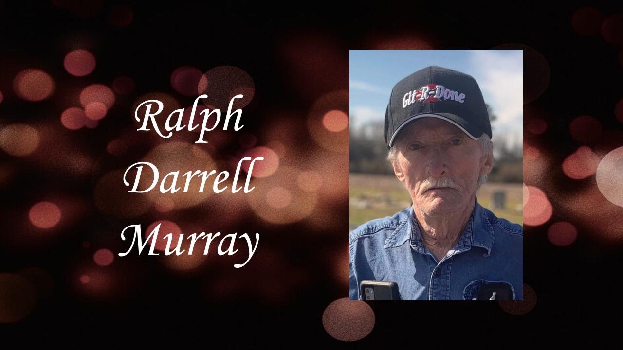 Ralph Darrell Murray Video Tribute - YouTube