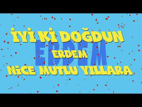 İyi ki doğdun ERDEM - İsme Özel Ankara Havası Doğum Günü Şarkısı (FULL VERSİYON) (REKLAMSIZ)