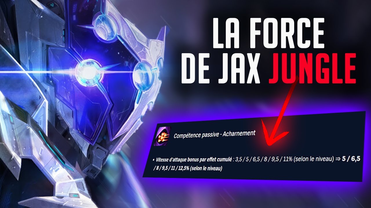 POURQUOI VOUS DEVRIEZ ABUSER DE JAX JUNGLE (patch 25.12)