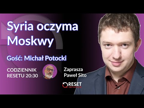 Rosja oczyma Moskwy - Michał Potocki - Paweł Sito #CodziennikResetu