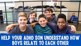 Helping Boys With ADHD Understand Other Boys' Intentions [ADHD & Social Skills]
