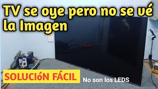 TV se oye pero no se vé, SOLUCIóN FÁCIL