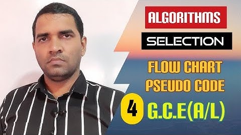 G.C.E (A/L) ICT | Programming | Algorithms | Flow charts | Pseudo codes | Tamil Medium | PART 4