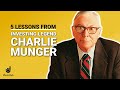 Charlie Munger - 5 Wise Lessons from Investing Legend