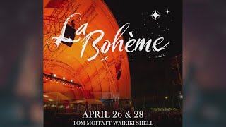 Hawaii Opera Theatre to Stage La Bohème with All-Asian Cast at Waikiki Shell