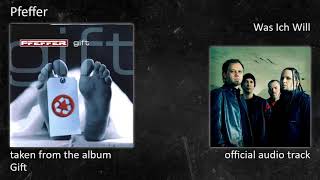 Pfeffer - Gift (Album) - 04 - Was Ich Will