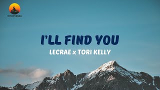 Lecrae ft Tori Kelly - I'll find you (Lyric Video)