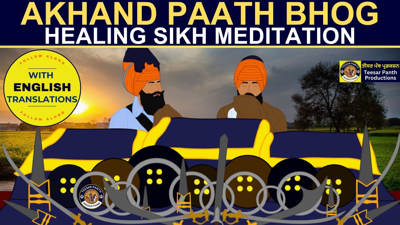 Akhand Paath Bhog - Heavenly Sikh Healing Meditation; Relieve Stress; Experience Peace & Bliss