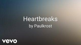 Paulkrost - Heartbreaks (AUDIO)