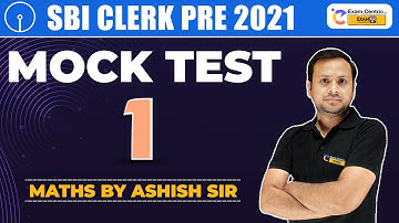 🔴LIVE - SBI Clerk Pre 2021 | Maths Mock Test-1 | Ashish Sir !! @mathsbysumitverma !!